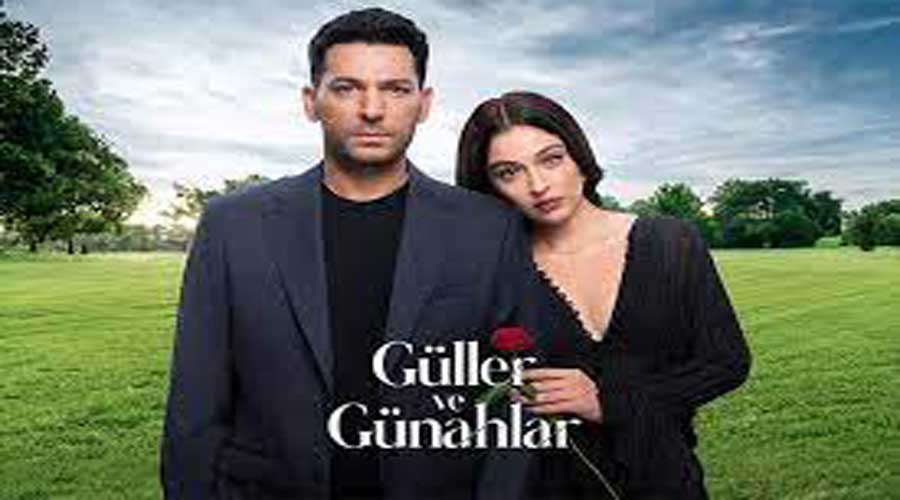 Guller ve Gunahlar Guller ve Gunahlar